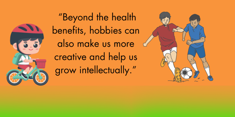 Beyond the health benefits, hobbies can also make us more creative and help us grow intellectually